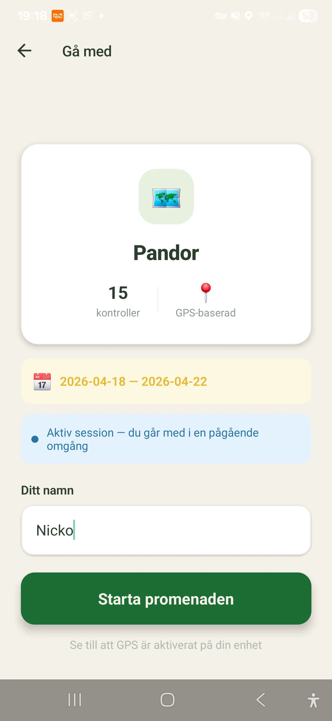 Gå med-skärm där en deltagare skriver in sitt namn för att starta en pågående promenad